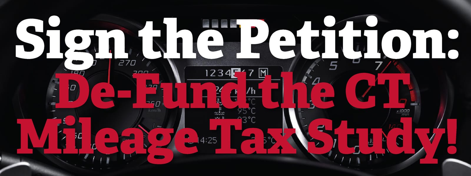 Sign the Petition DeFund the CT Mileage Tax Study! Connecticut