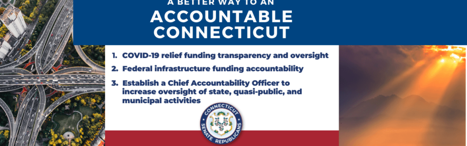 Sen. Cicarella Joins Senate Republican Call for Government Transparency & Accountability,  Unveils Better Way to an Accountable CT Plan