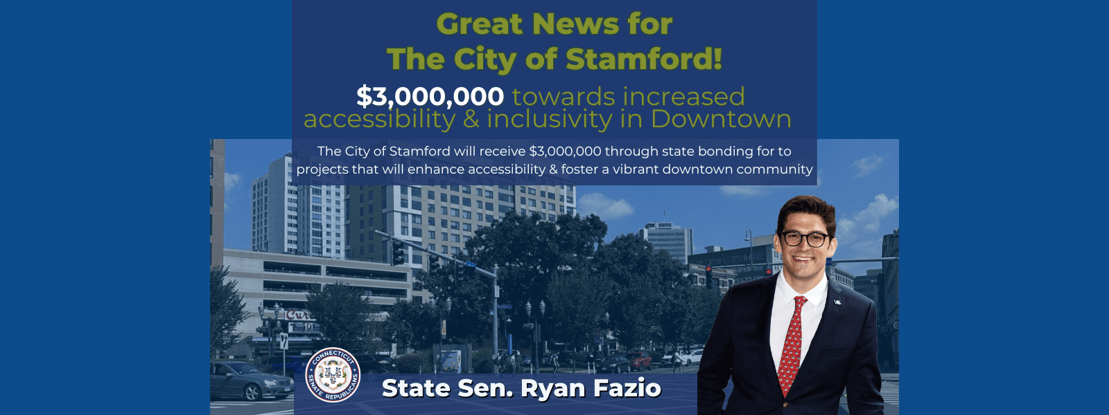 Senator Fazio Celebrates $3 Million for Increased  Accessibility & Inclusivity in Downtown Stamford
