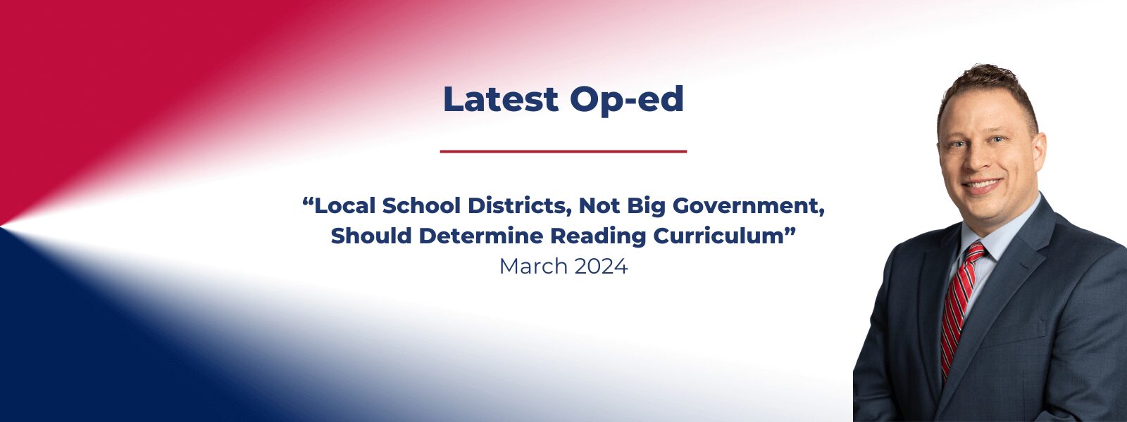 Latest Op-ed | 'Local School Districts, Not Big Government, Should Determine Reading Curriculum' (March 2024)